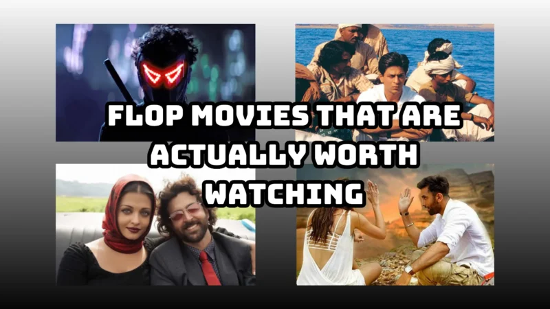 5 Best Flop Movies That Are Actually Worth Watching