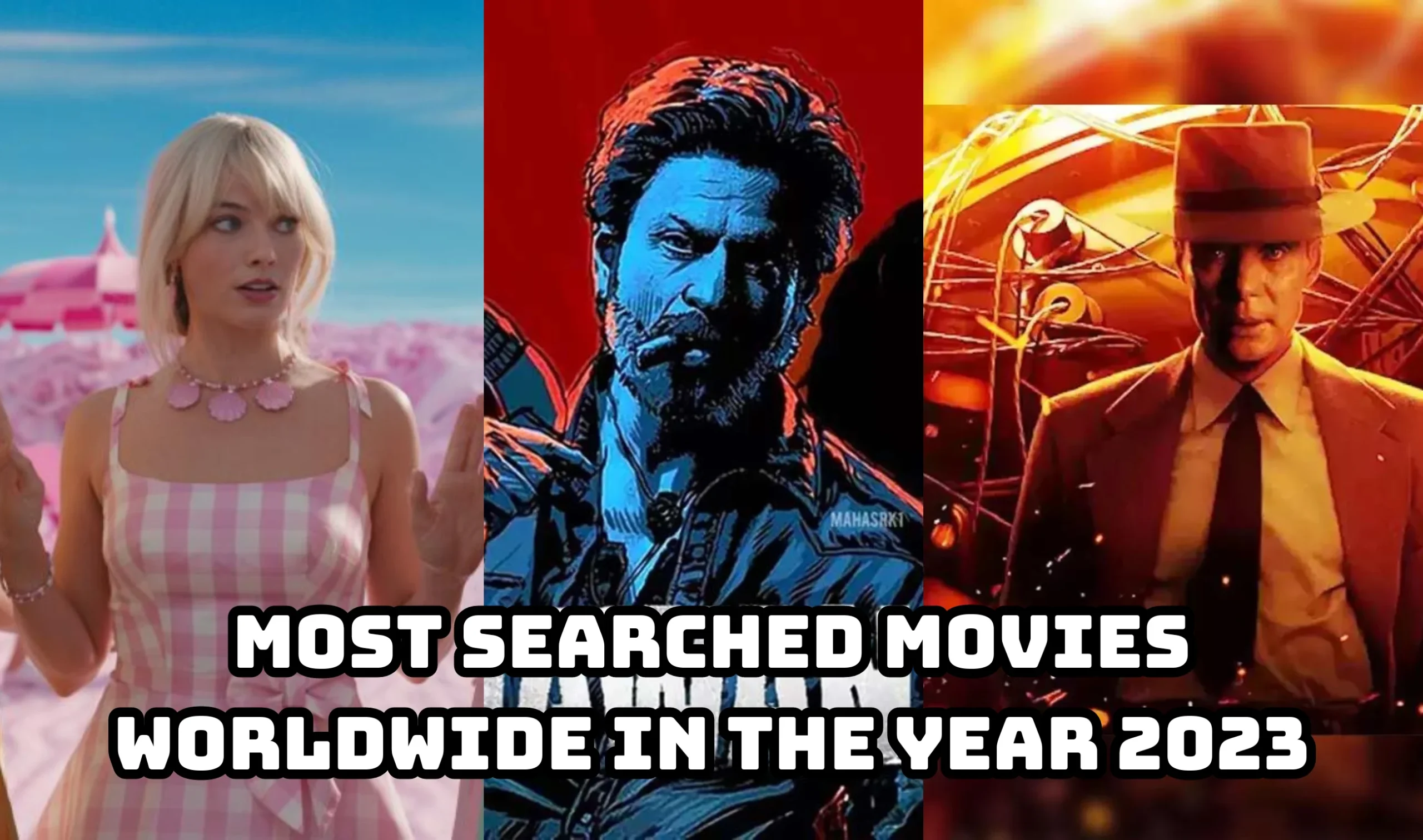 Top 3 Most Searched Movies Worldwide in the Year 2023