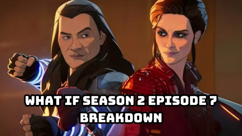 What If Season 2 Episode 7 Breakdown: Marvel Surprised Me With This